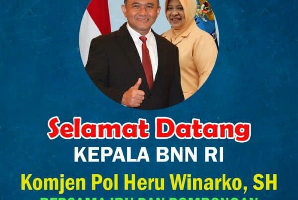 Selamat datang Kepala BNN RI Komjen Pol Drs. Heru Winarko, SH bersama Ibu dan Rombongan di Provinsi Gorontalo
