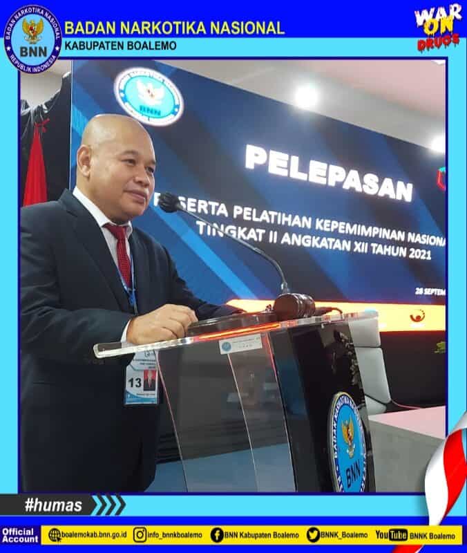 KEPALA BNNK BOALEMO IKUTI PELEPASAN PESERTA PELATIHAN KEPEMIMPINAN NASIONAL Tkt. II ANGKATAN XII TAHUN 2021 KEPALA BNNK BOALEMO IKUTI PELEPASAN PESERTA PELATIHAN KEPEMIMPINAN NASIONAL Tkt. II ANGKATAN XII TAHUN 2021